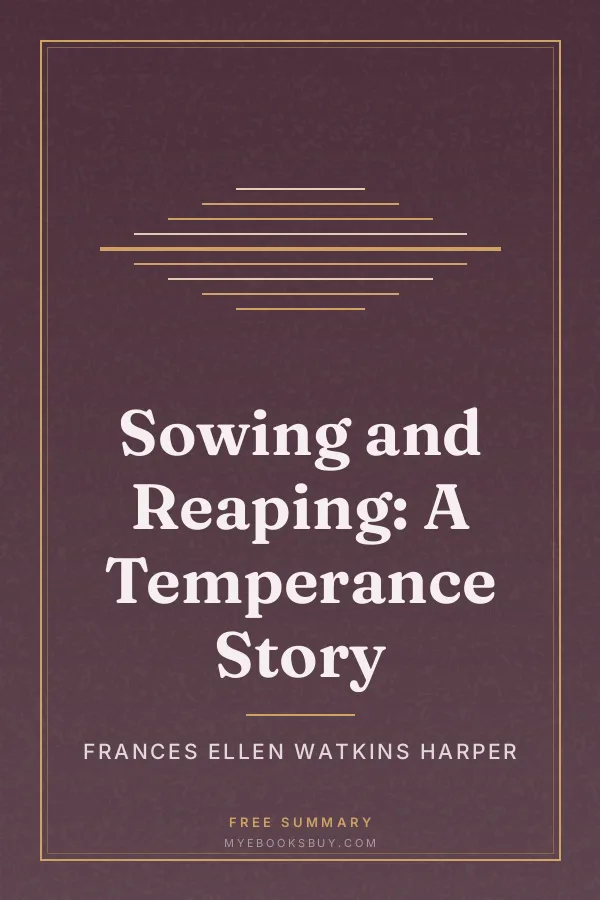 Cover of Sowing and Reaping: A Temperance Story