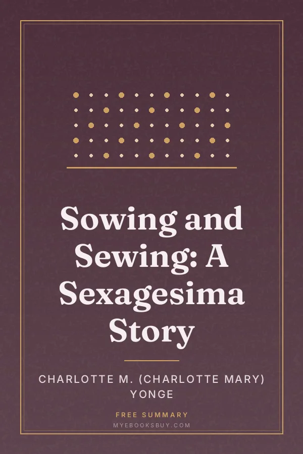 Cover of Sowing and Sewing: A Sexagesima Story