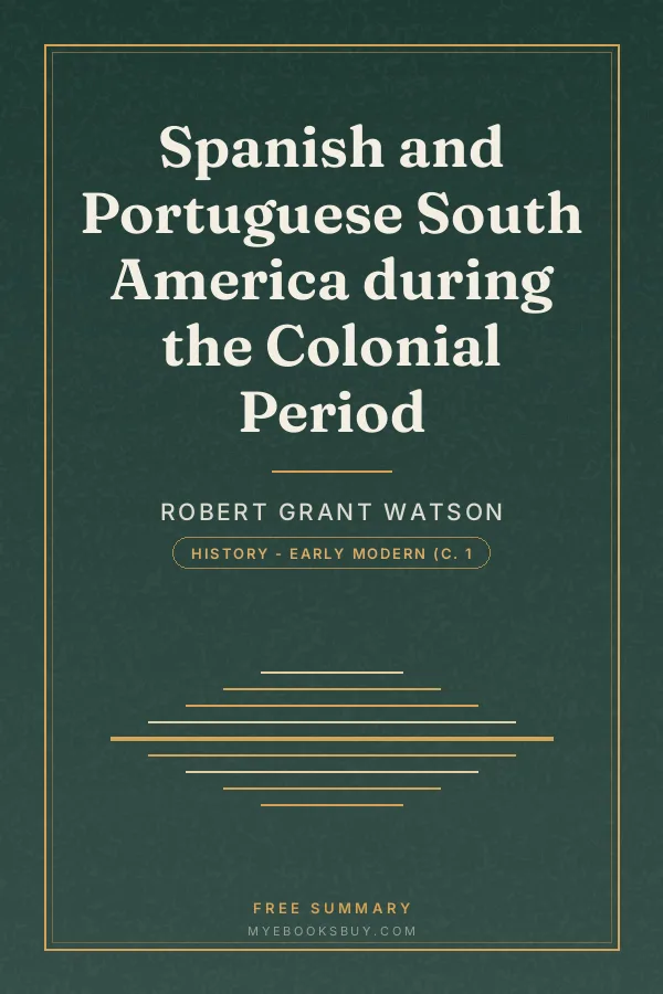 Cover of Spanish and Portuguese South America during the Colonial Period