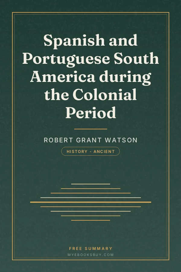 Cover of Spanish and Portuguese South America during the Colonial Period