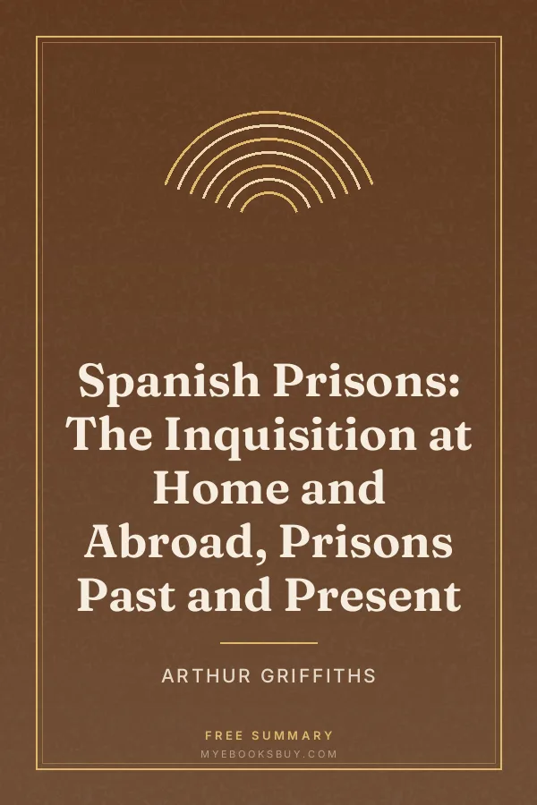 Cover of Spanish Prisons: The Inquisition at Home and Abroad, Prisons Past and Present