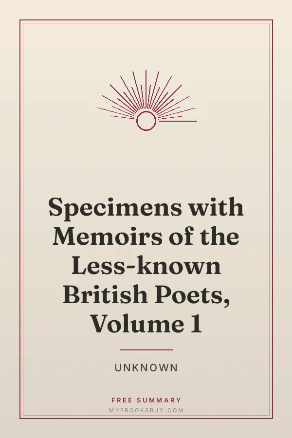 Cover of Specimens with Memoirs of the Less-known British Poets, Volume 1