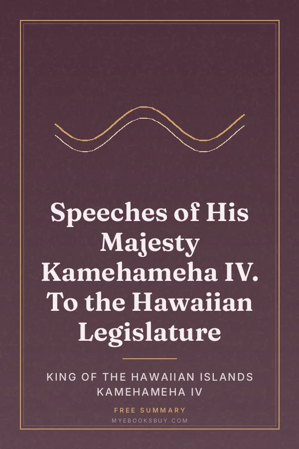 Cover of Speeches of His Majesty Kamehameha IV. To the Hawaiian Legislature