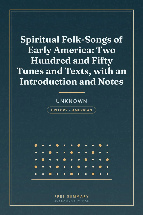Cover of Spiritual Folk-Songs of Early America: Two Hundred and Fifty Tunes and Texts, with an Introduction and Notes