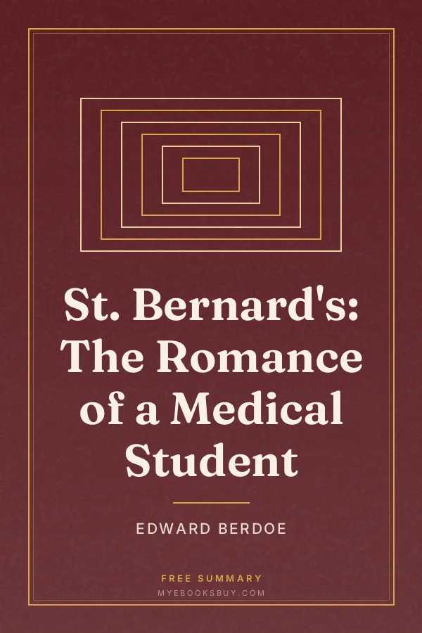 Cover of St. Bernard's: The Romance of a Medical Student