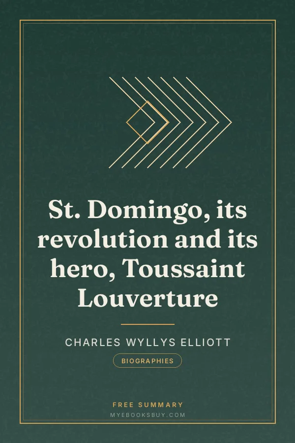 Cover of St. Domingo, its revolution and its hero, Toussaint Louverture