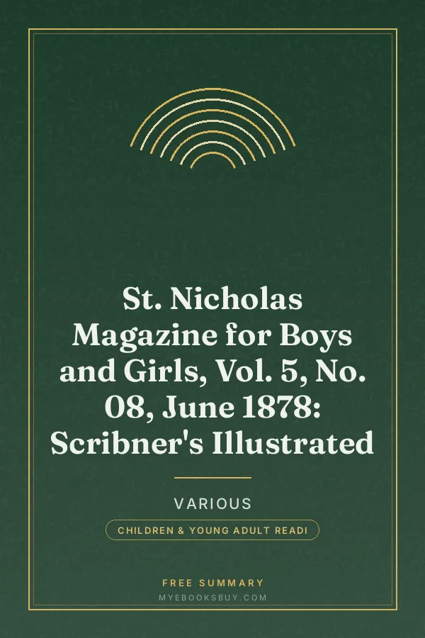 Cover of St. Nicholas Magazine for Boys and Girls, Vol. 5, No. 08, June 1878: Scribner's Illustrated