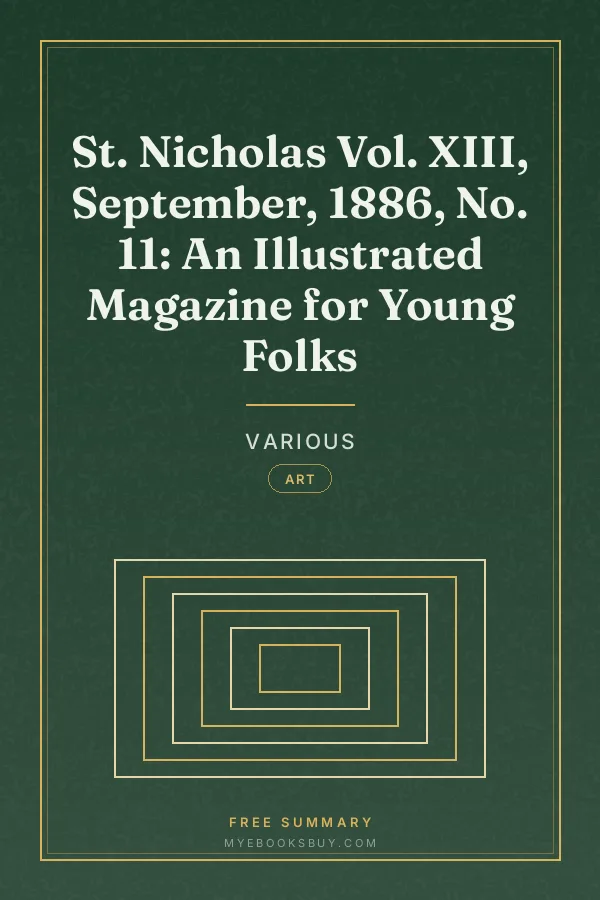 Cover of St. Nicholas Vol. XIII, September, 1886, No. 11: An Illustrated Magazine for Young Folks
