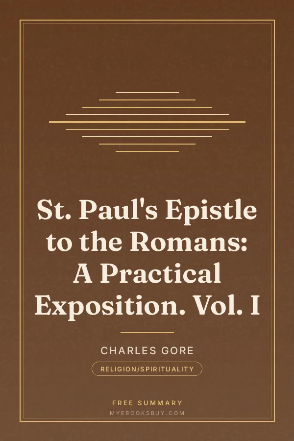 Cover of St. Paul's Epistle to the Romans: A Practical Exposition. Vol. I