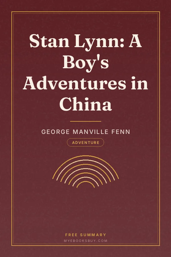 Cover of Stan Lynn: A Boy's Adventures in China