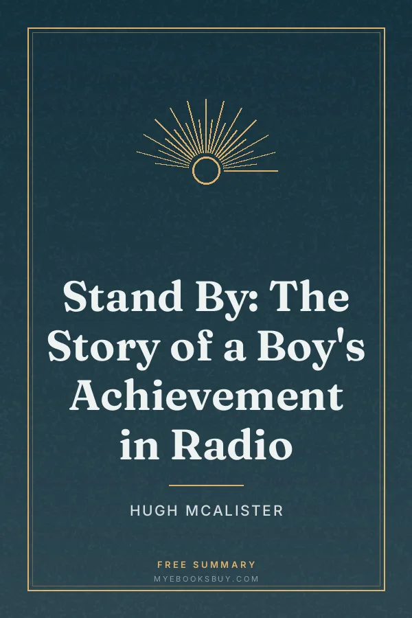 Cover of Stand By: The Story of a Boy's Achievement in Radio