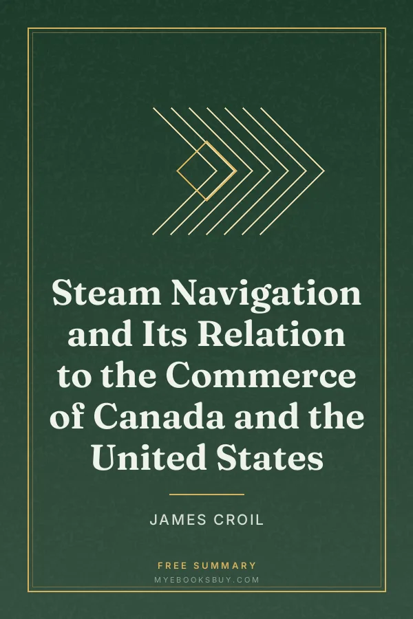 Cover of Steam Navigation and Its Relation to the Commerce of Canada and the United States