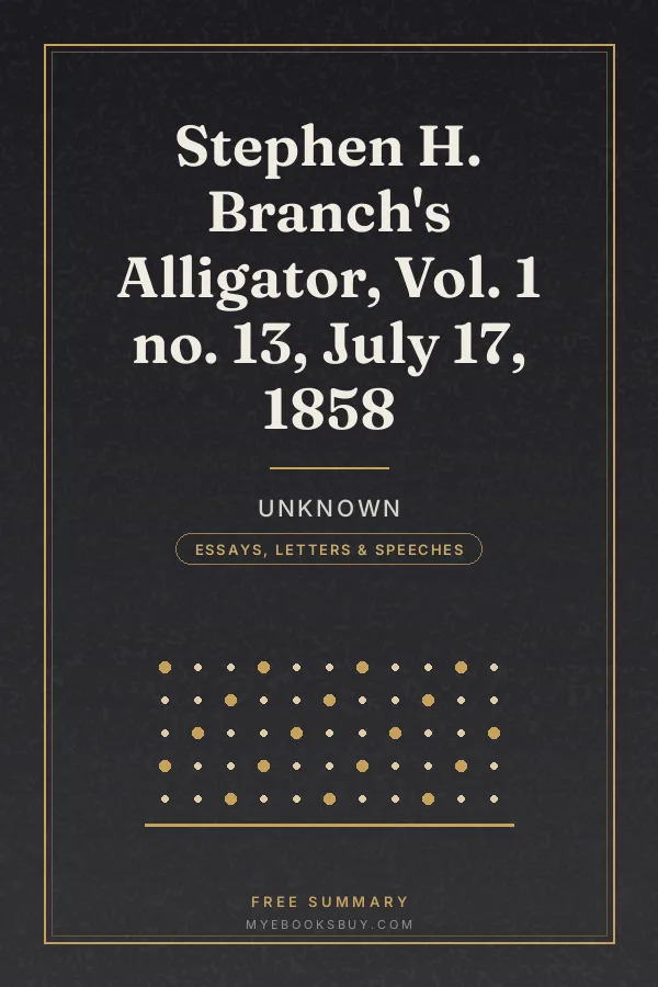 Cover of Stephen H. Branch's Alligator, Vol. 1 no. 13, July 17, 1858