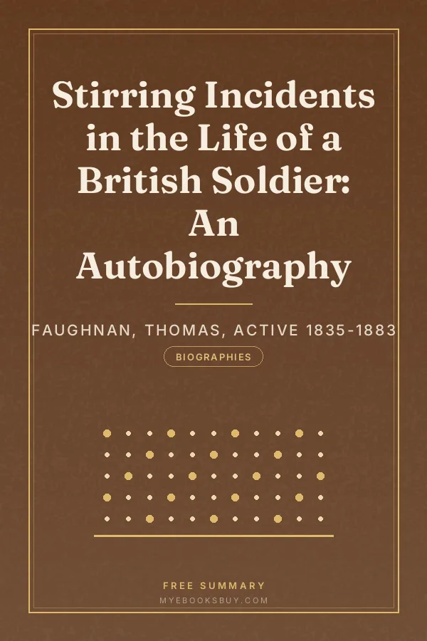 Cover of Stirring Incidents in the Life of a British Soldier: An Autobiography