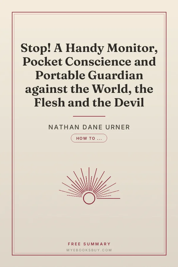 Cover of Stop! A Handy Monitor, Pocket Conscience and Portable Guardian against the World, the Flesh and the Devil
