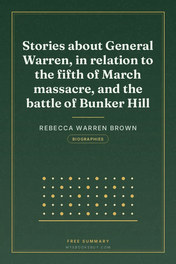 Cover of Stories about General Warren, in relation to the fifth of March massacre, and the battle of Bunker Hill