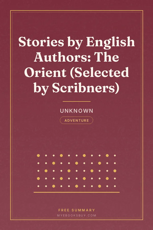 Cover of Stories by English Authors: The Orient (Selected by Scribners)
