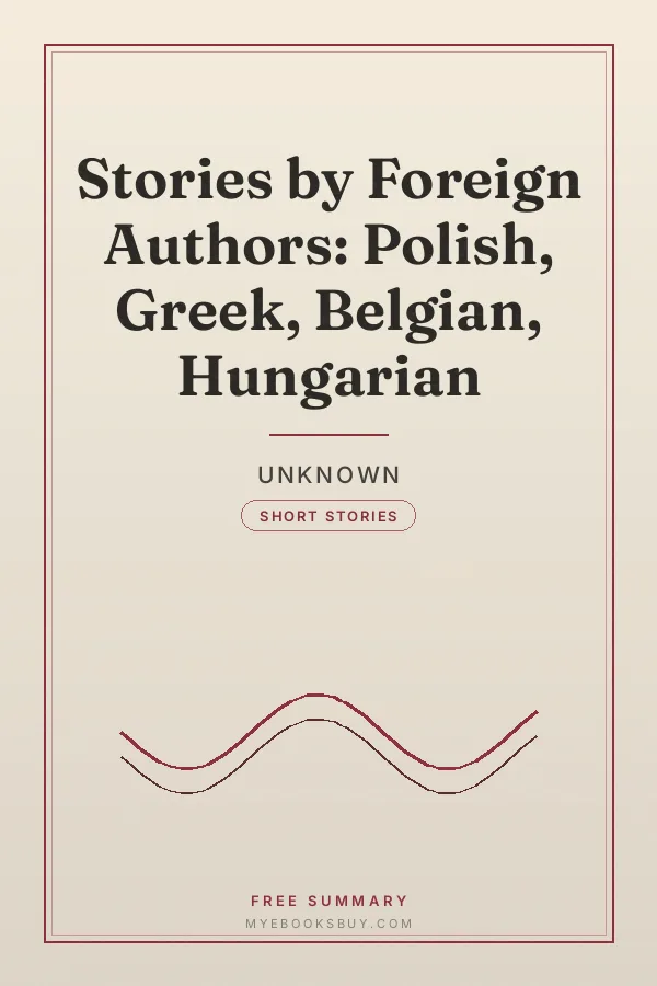Cover of Stories by Foreign Authors: Polish, Greek, Belgian, Hungarian