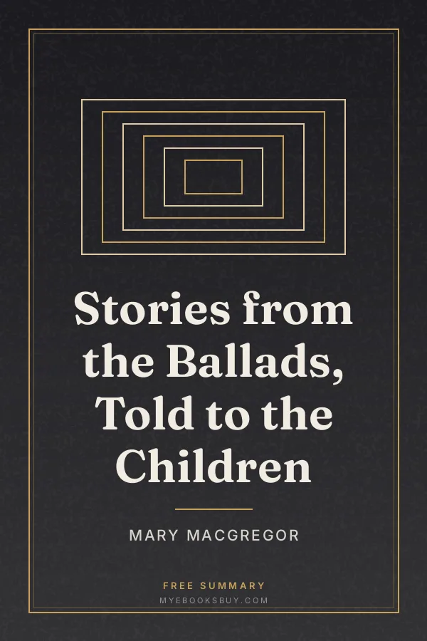 Cover of Stories from the Ballads, Told to the Children
