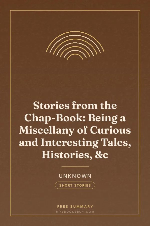 Cover of Stories from the Chap-Book: Being a Miscellany of Curious and Interesting Tales, Histories, &c