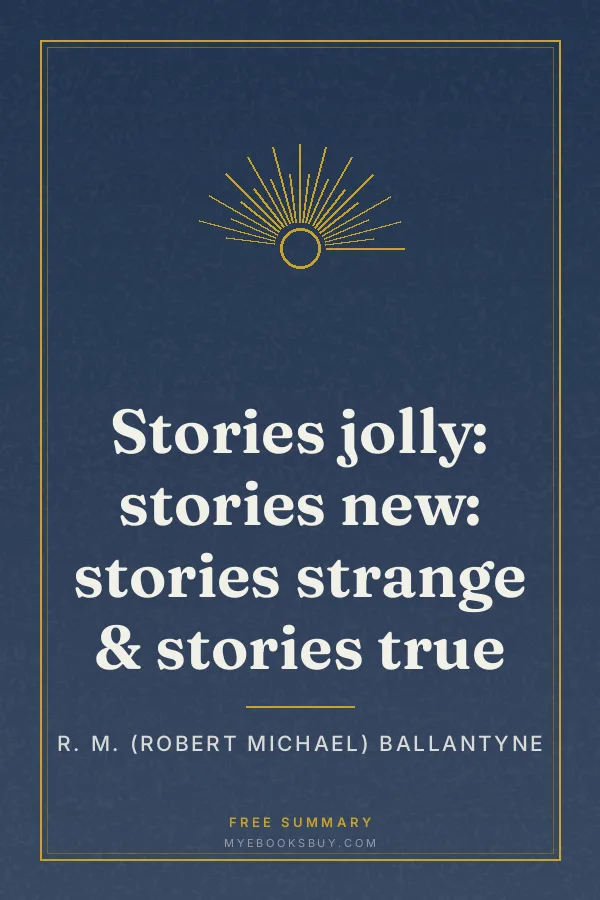 Cover of Stories jolly: stories new: stories strange & stories true