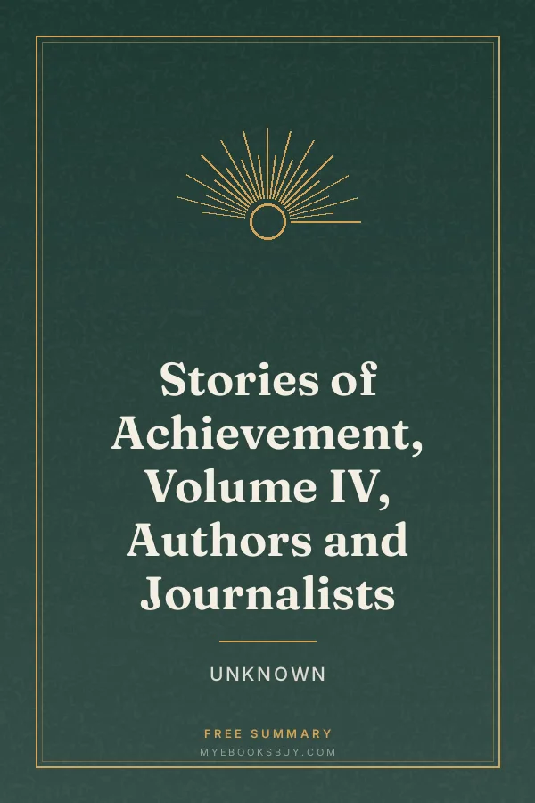Cover of Stories of Achievement, Volume IV, Authors and Journalists