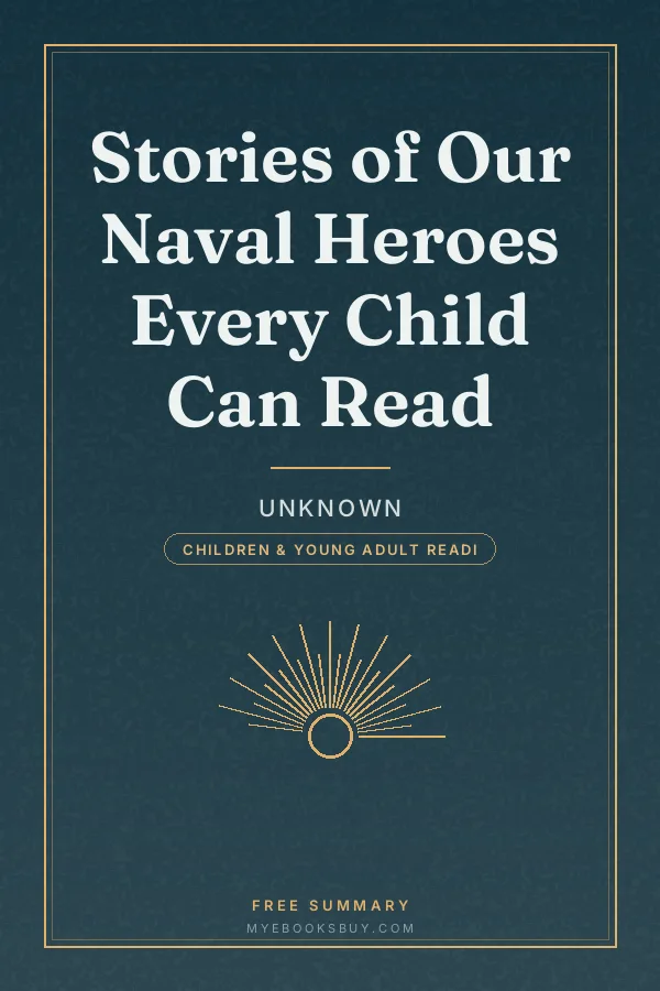 Cover of Stories of Our Naval Heroes Every Child Can Read