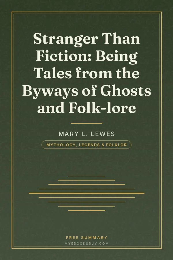 Cover of Stranger Than Fiction: Being Tales from the Byways of Ghosts and Folk-lore