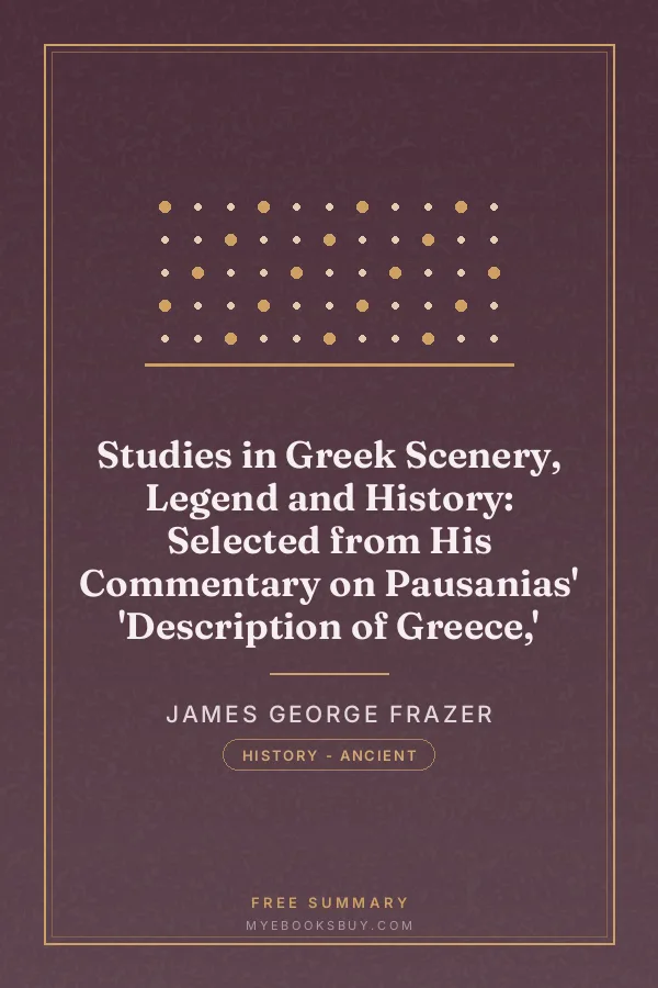 Cover of Studies in Greek Scenery, Legend and History: Selected from His Commentary on Pausanias' 'Description of Greece,'