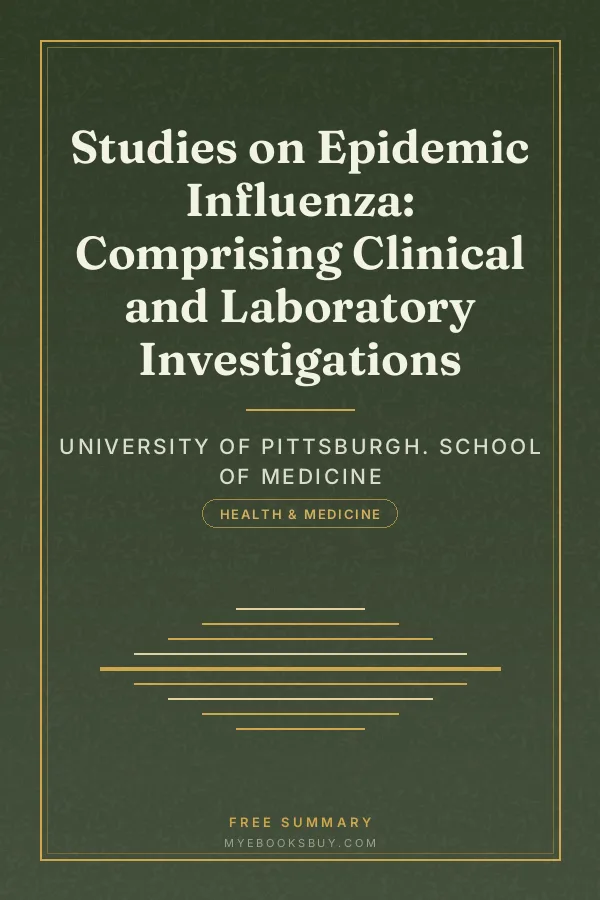 Cover of Studies on Epidemic Influenza: Comprising Clinical and Laboratory Investigations