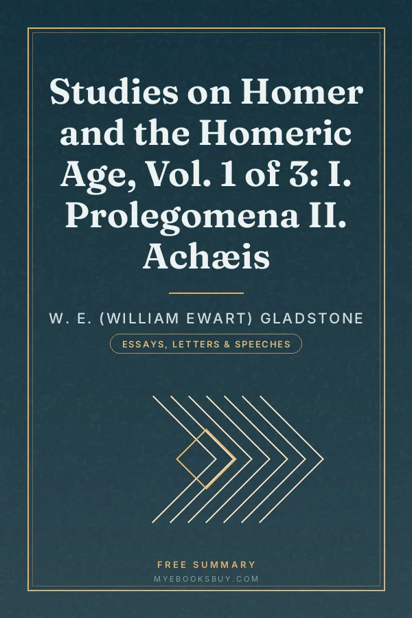 Cover of Studies on Homer and the Homeric Age, Vol. 1 of 3: I. Prolegomena II. Achæis
