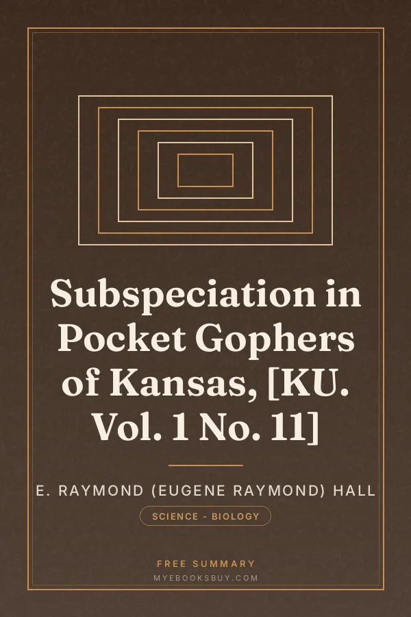 Cover of Subspeciation in Pocket Gophers of Kansas, [KU. Vol. 1 No. 11]