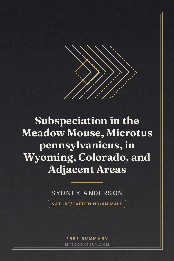 Cover of Subspeciation in the Meadow Mouse, Microtus pennsylvanicus, in Wyoming, Colorado, and Adjacent Areas