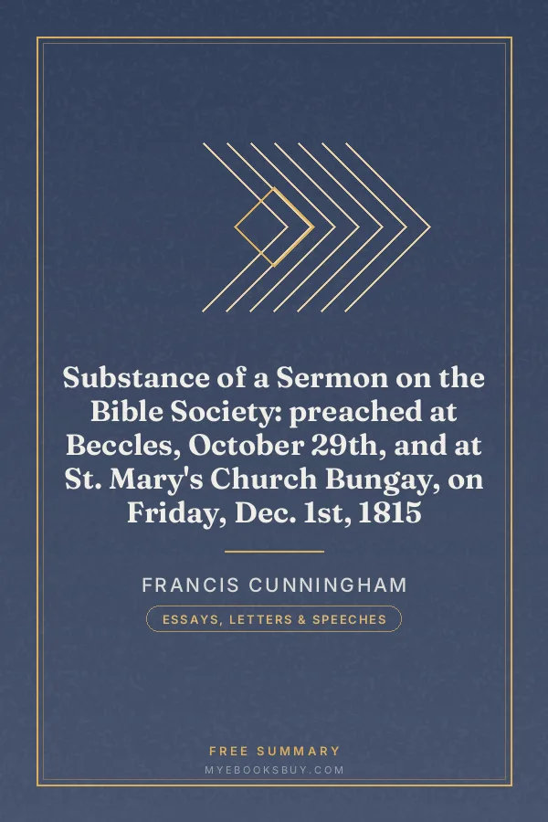Cover of Substance of a Sermon on the Bible Society: preached at Beccles, October 29th, and at St. Mary's Church Bungay, on Friday, Dec. 1st, 1815