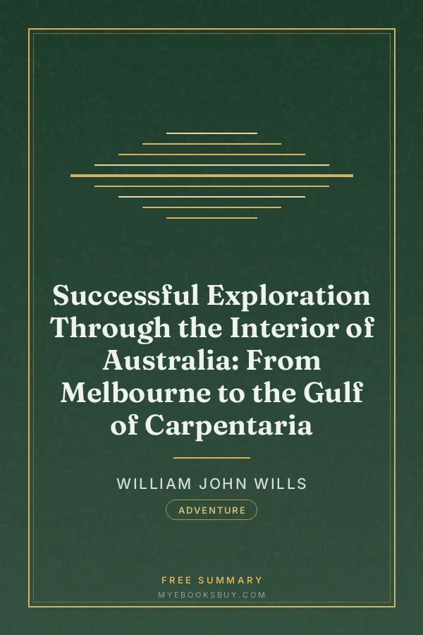 Cover of Successful Exploration Through the Interior of Australia: From Melbourne to the Gulf of Carpentaria