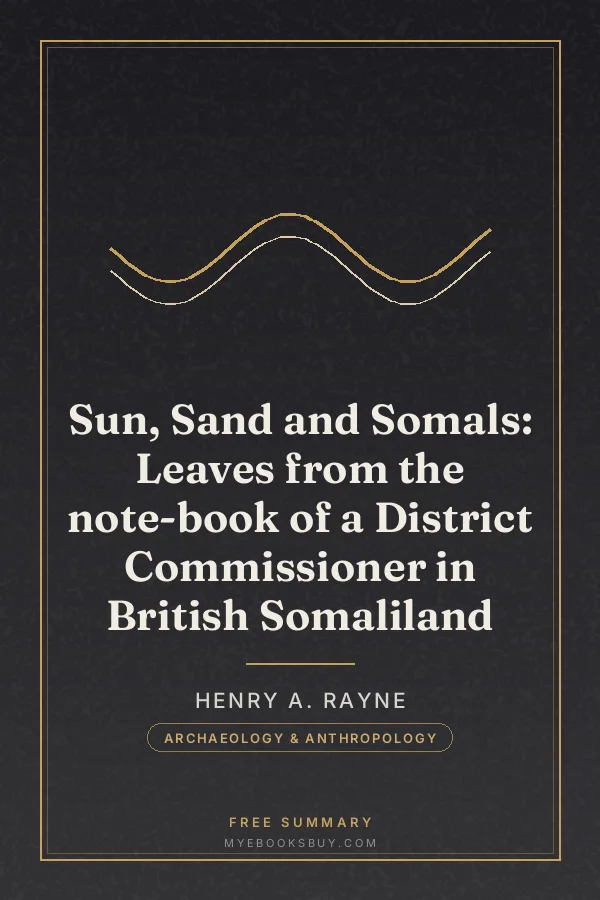 Cover of Sun, Sand and Somals: Leaves from the note-book of a District Commissioner in British Somaliland