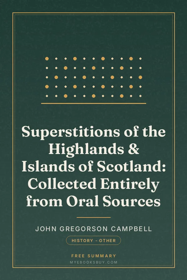 Cover of Superstitions of the Highlands & Islands of Scotland: Collected Entirely from Oral Sources