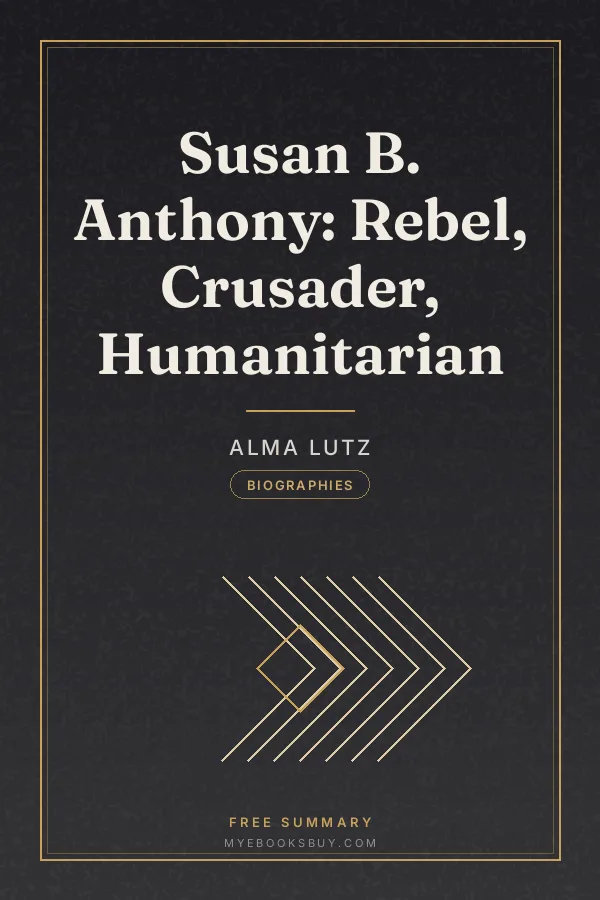 Cover of Susan B. Anthony: Rebel, Crusader, Humanitarian