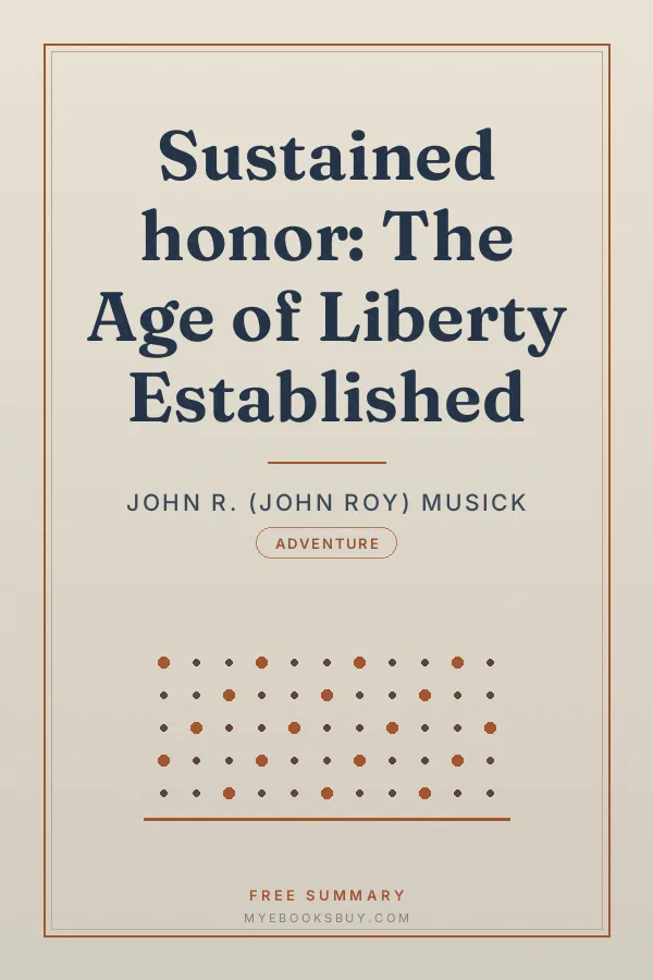 Cover of Sustained honor: The Age of Liberty Established