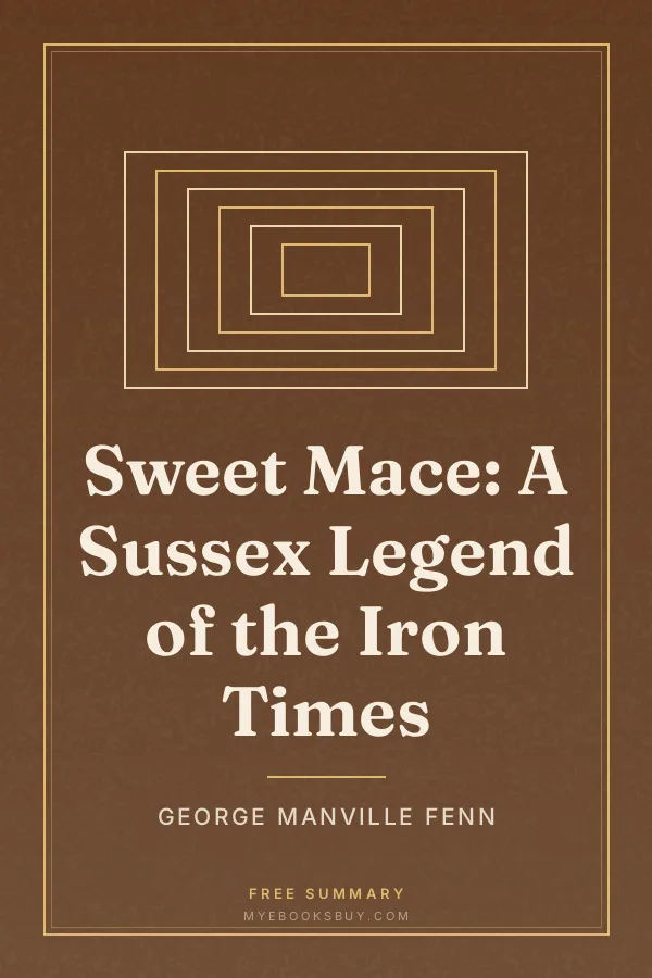 Cover of Sweet Mace: A Sussex Legend of the Iron Times