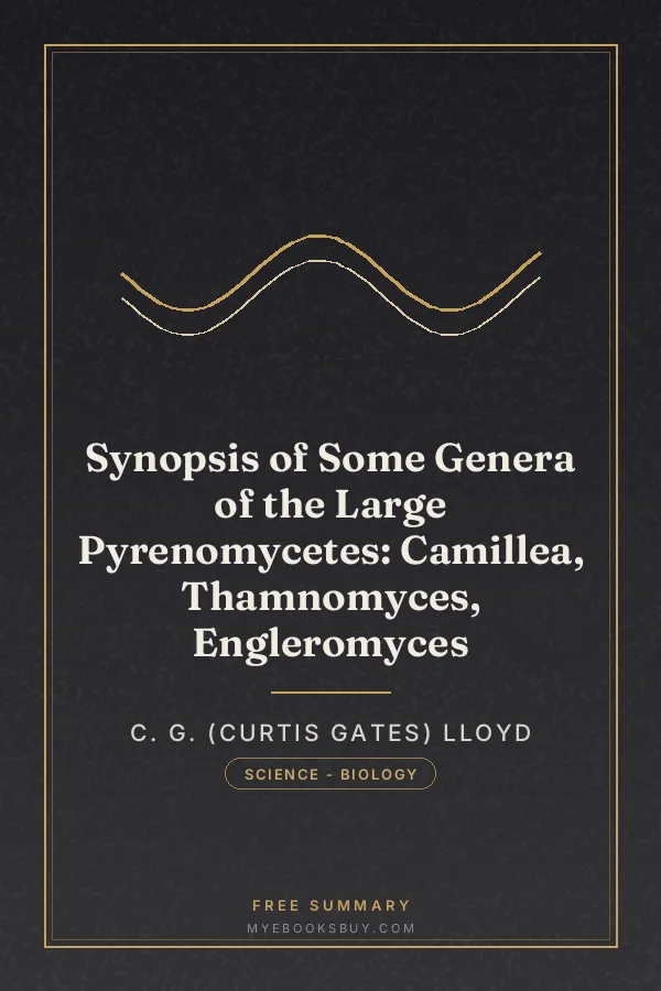 Cover of Synopsis of Some Genera of the Large Pyrenomycetes: Camillea, Thamnomyces, Engleromyces