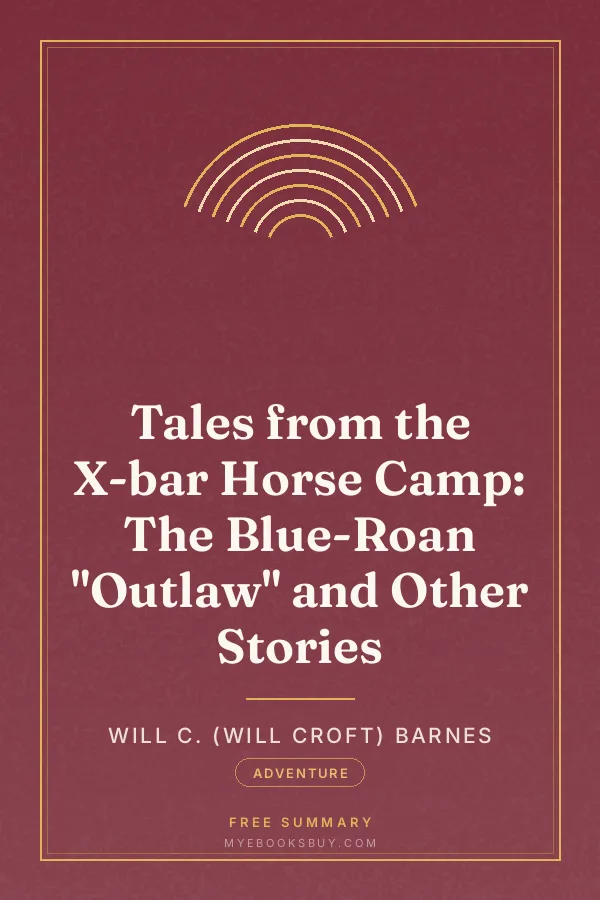 Cover of Tales from the X-bar Horse Camp: The Blue-Roan "Outlaw" and Other Stories