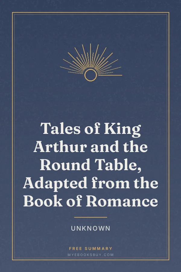 Cover of Tales of King Arthur and the Round Table, Adapted from the Book of Romance