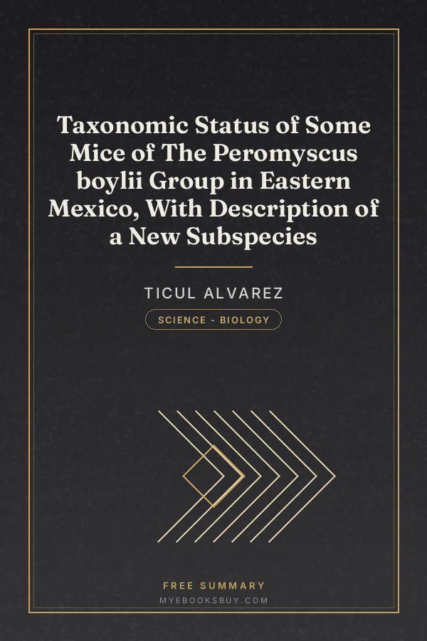 Cover of Taxonomic Status of Some Mice of The Peromyscus boylii Group in Eastern Mexico, With Description of a New Subspecies