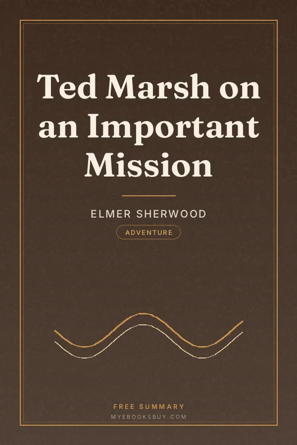 Cover of Ted Marsh on an Important Mission