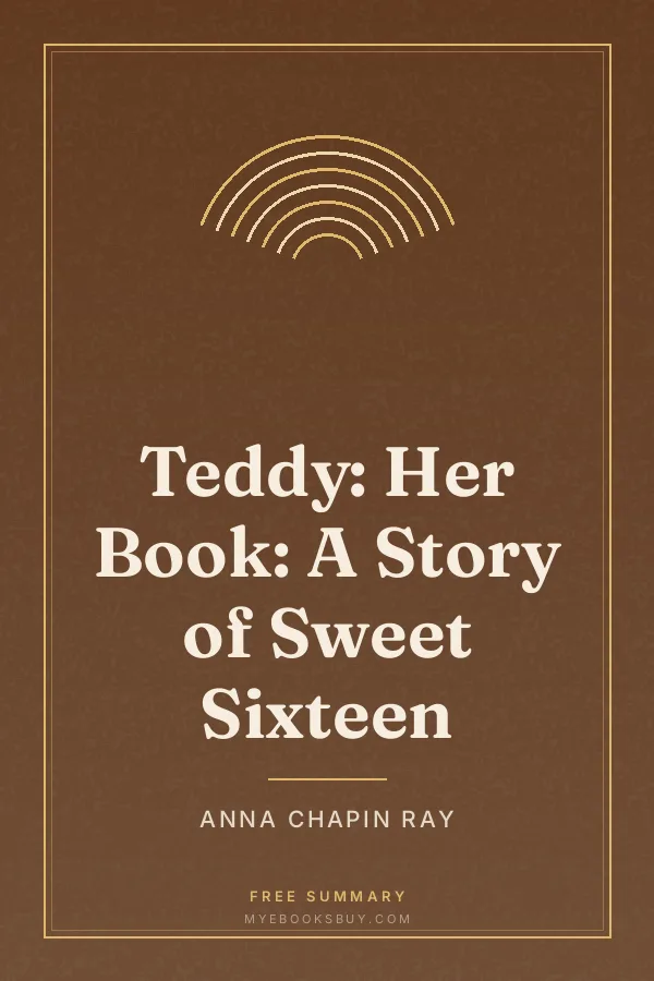Cover of Teddy: Her Book: A Story of Sweet Sixteen