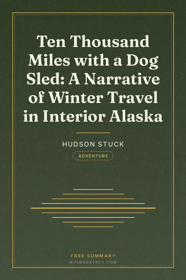 Cover of Ten Thousand Miles with a Dog Sled: A Narrative of Winter Travel in Interior Alaska