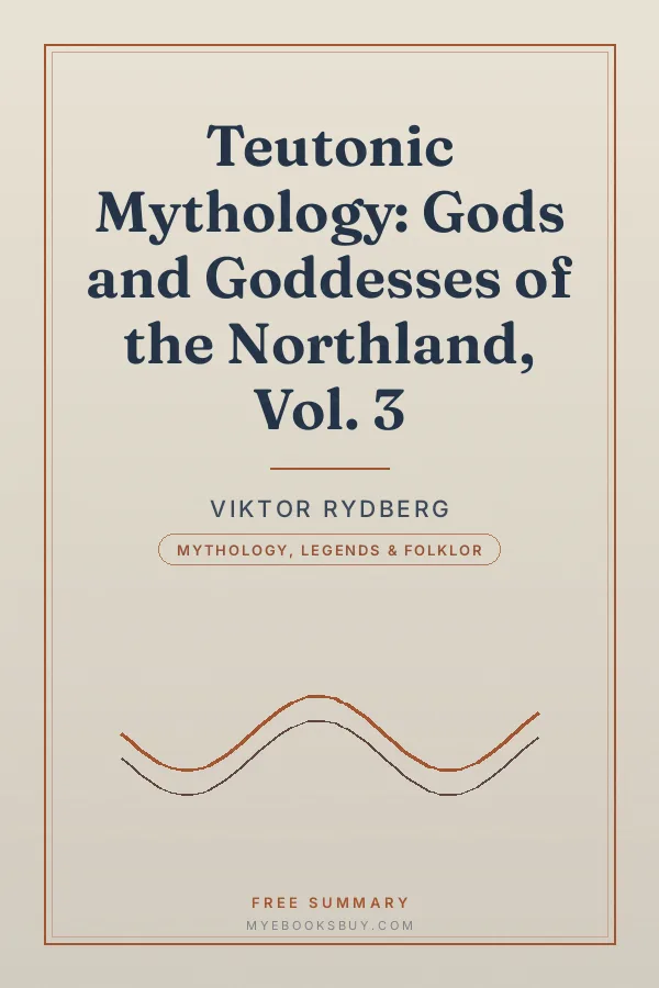 Cover of Teutonic Mythology: Gods and Goddesses of the Northland, Vol. 3
