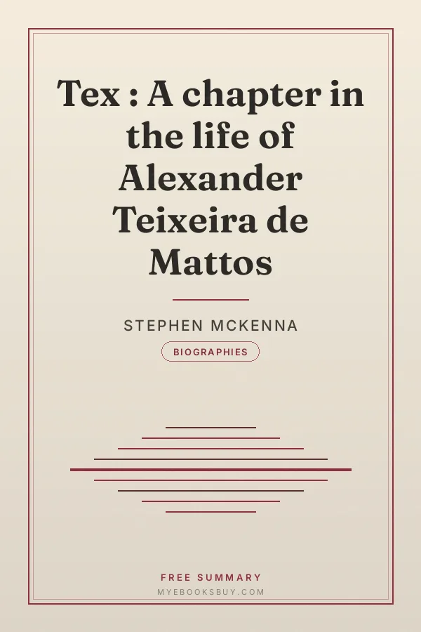 Cover of Tex : A chapter in the life of Alexander Teixeira de Mattos