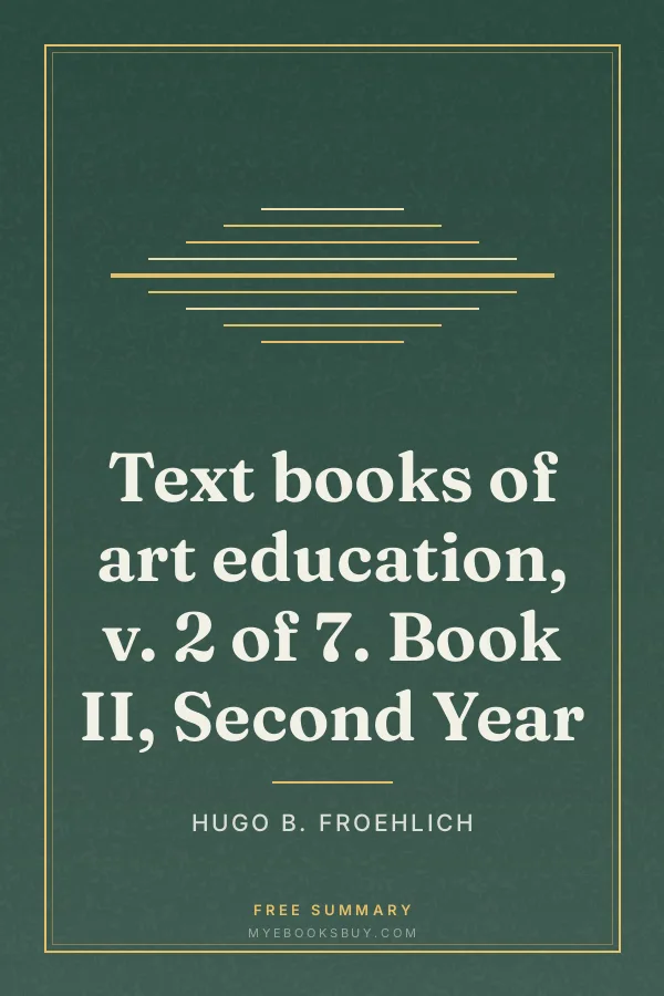 Cover of Text books of art education, v. 2 of 7. Book II, Second Year